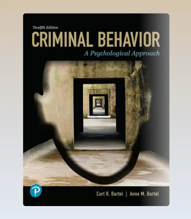 Criminal Behavior A Psychological Approach 12th Edition